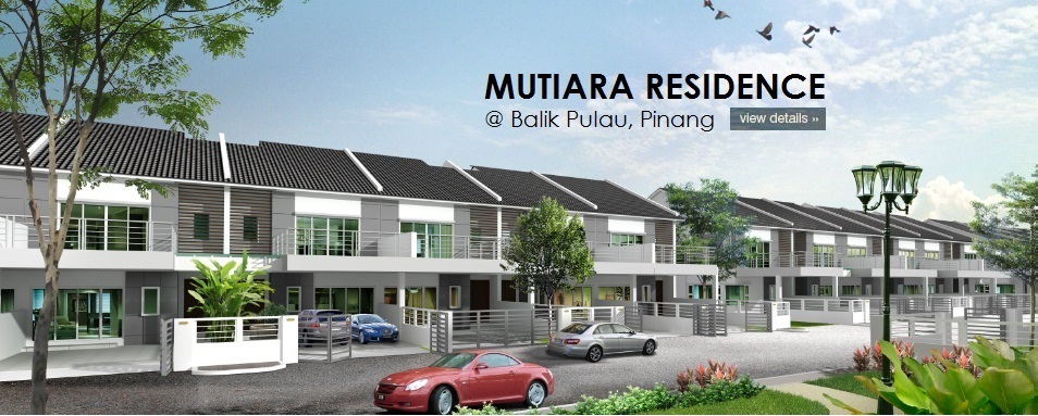 MUTIARA RESIDENCE @ BALIK PULAU, PINANG